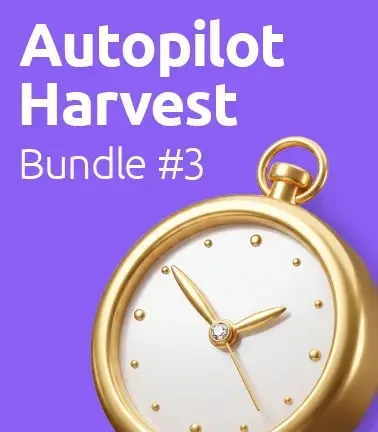 Autopilot Harvest Bundle #3